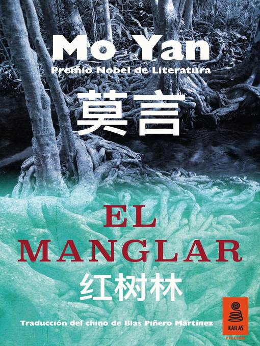 Title details for El manglar by Mo Yan - Available